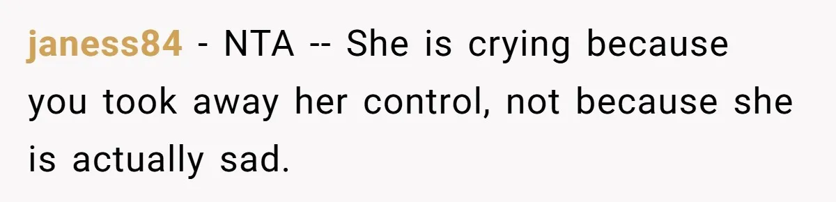 Deaf Teen And Her Sister Found A Brutal Way To Shut An Aunt Down janess84 − NTA -- She is crying because you took away her control, not because she is actually sad.