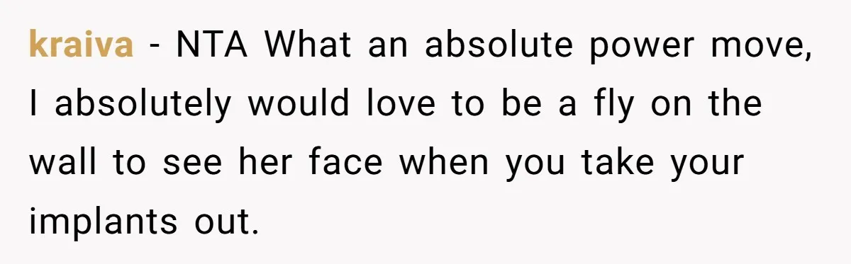 Deaf Teen And Her Sister Found A Brutal Way To Shut An Aunt Down kraiva − NTA What an absolute power move, I absolutely would love to be a fly on the wall to see her face when you take your implants out.