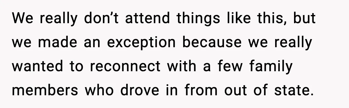 Mom Laughs After Pregnant Guest Eats Baby’s Snack And Triggers Allergy We really don’t attend things like this, but we made an exception because we really wanted to reconnect with a few family members who drove in from out of state.
