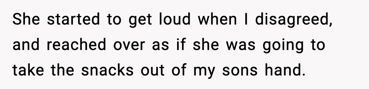 Mom Laughs After Pregnant Guest Eats Baby’s Snack And Triggers Allergy She started to get loud when I disagreed, and reached over as if she was going to take the snacks out of my sons hand.