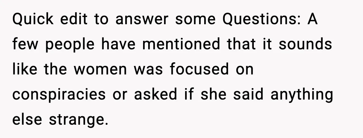 Mom Laughs After Pregnant Guest Eats Baby’s Snack And Triggers Allergy Quick edit to answer some Questions: A few people have mentioned that it sounds like the women was focused on conspiracies or asked if she said anything else strange.