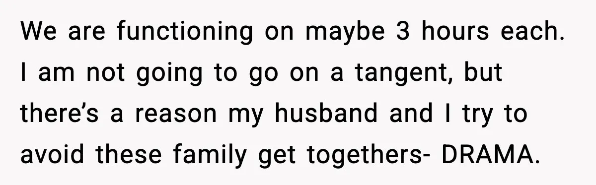 Mom Laughs After Pregnant Guest Eats Baby’s Snack And Triggers Allergy We are functioning on maybe 3 hours each. I am not going to go on a tangent, but there’s a reason my husband and I try to avoid these family...