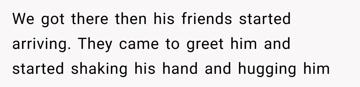 Doctor’s Inner Circle Mocks His Girlfriend’s Outfit And Degree, Then Claims “Medical Stuff” To Get Her To Leave We got there then his friends started arriving. They came to greet him and started shaking his hand and hugging him