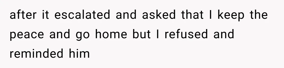 Doctor’s Inner Circle Mocks His Girlfriend’s Outfit And Degree, Then Claims “Medical Stuff” To Get Her To Leave after it escalated and asked that I keep the peace and go home but I refused and reminded him