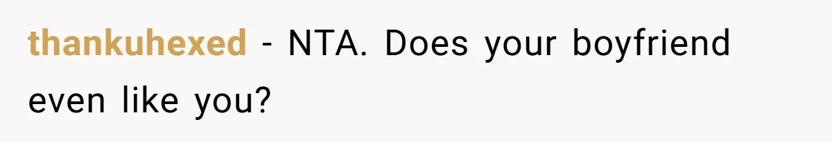 Doctor’s Inner Circle Mocks His Girlfriend’s Outfit And Degree, Then Claims “Medical Stuff” To Get Her To Leave thankuhexed − NTA. Does your boyfriend even like you?