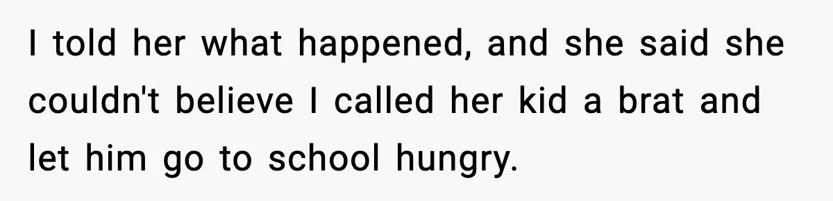 Dad Calls Son’s Sleepover Guest A Brat After He Refuses Breakfast Over Missing Sesame Bagel I told her what happened, and she said she couldn't believe I called her kid a brat and let him go to school hungry.
