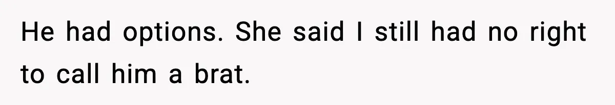 Dad Calls Son’s Sleepover Guest A Brat After He Refuses Breakfast Over Missing Sesame Bagel He had options. She said I still had no right to call him a brat.