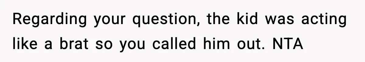 Dad Calls Son’s Sleepover Guest A Brat After He Refuses Breakfast Over Missing Sesame Bagel Regarding your question, the kid was acting like a brat so you called him out. NTA