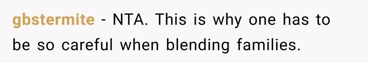 gbstermite − NTA. This is why one has to be so careful when blending families.