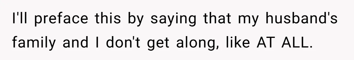Husband Skips Wife For Family Party After They Blames Her Miscarriage, So She Refuses To Save Him Cake I'll preface this by saying that my husband's family and I don't get along, like AT ALL.
