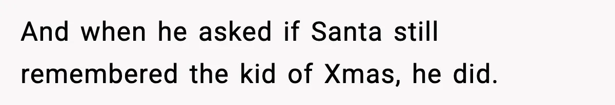 Husband Ruins Stepson’s Birthday Cake With Elf Prank, Then Blamed Wife For Throwing Elf Away And when he asked if Santa still remembered the kid of Xmas, he did.
