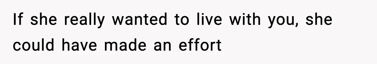 Sister Says “Kids Need A Mom” At Late Wife’s Son’s Birthday, Brother Kicks Her And Nephew Out Of House If she really wanted to live with you, she could have made an effort