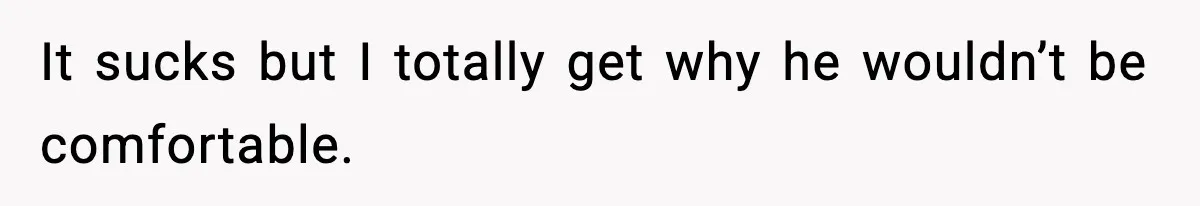 Couple Uninvites Friend From Wedding But Still Wants To Use His Property, He Refuses It sucks but I totally get why he wouldn’t be comfortable.