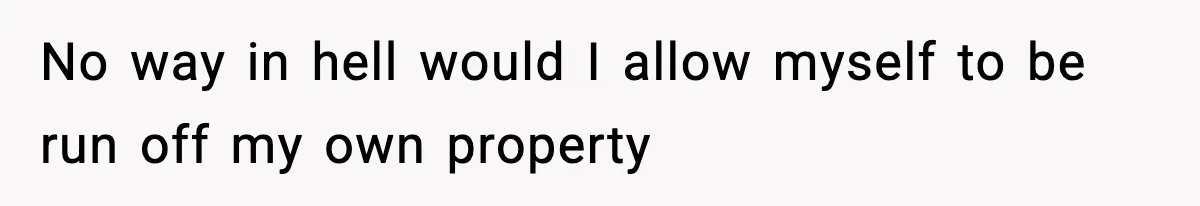 Couple Uninvites Friend From Wedding But Still Wants To Use His Property, He Refuses No way in hell would I allow myself to be run off my own property