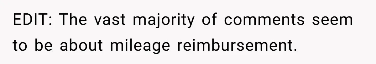 Company Refuses To Ship Device, Employee “Commutes” Two Hours On Company Time EDIT: The vast majority of comments seem to be about mileage reimbursement.