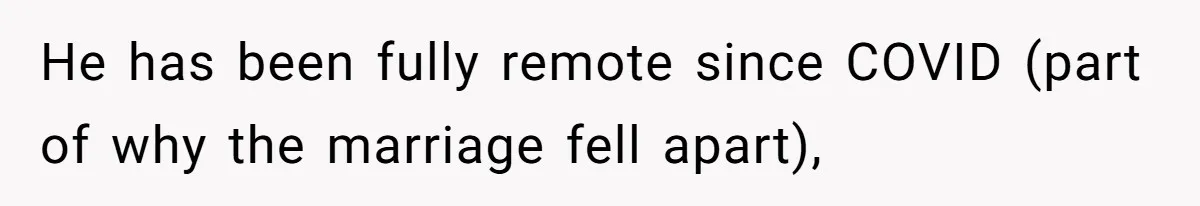 Company Refuses To Ship Device, Employee “Commutes” Two Hours On Company Time He has been fully remote since COVID (part of why the marriage fell apart),