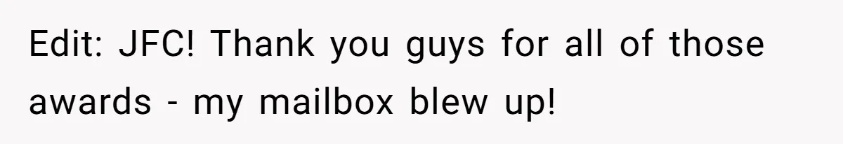 Edit: JFC! Thank you guys for all of those awards - my mailbox blew up!