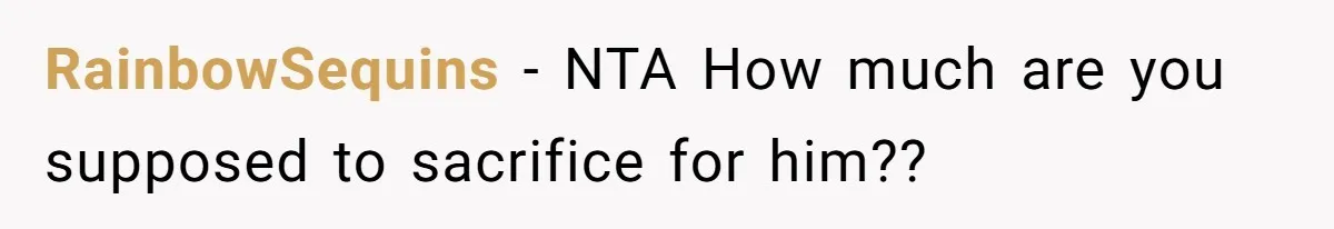 RainbowSequins − NTA How much are you supposed to sacrifice for him??