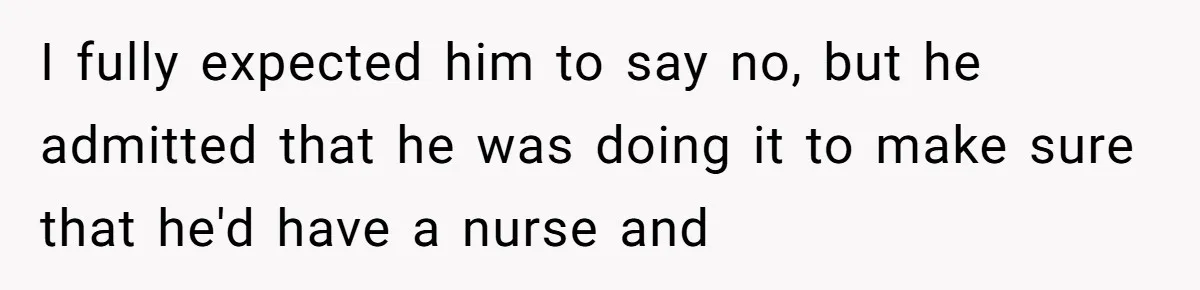 Husband Timed His Allergic Reactions With Wife's Day Off, She Stopped Responding I fully expected him to say no, but he admitted that he was doing it to make sure that he'd have a nurse and