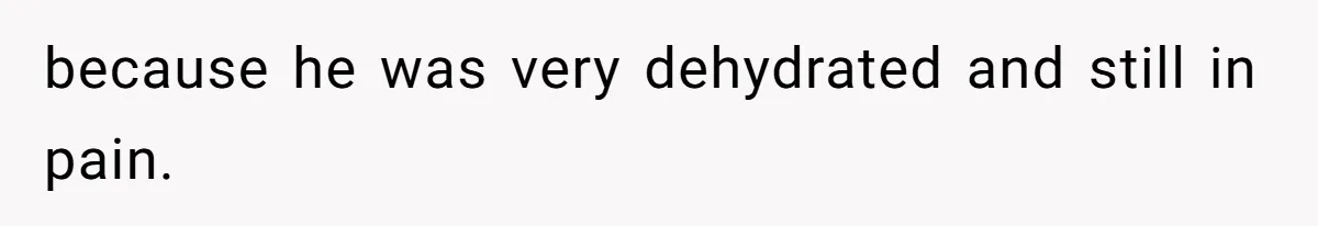 Husband Timed His Allergic Reactions With Wife's Day Off, She Stopped Responding because he was very dehydrated and still in pain.