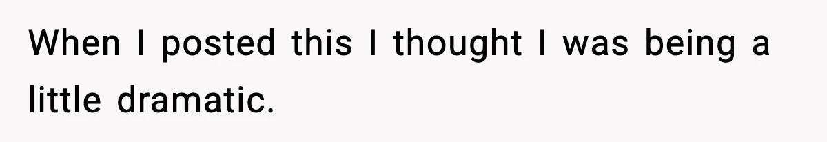 Employee Blocks Boss During Vacation After He Bombards Her With Calls, Texts, And Emails To Work When I posted this I thought I was being a little dramatic.