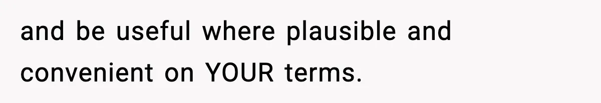 Employee Blocks Boss During Vacation After He Bombards Her With Calls, Texts, And Emails To Work and be useful where plausible and convenient on YOUR terms.