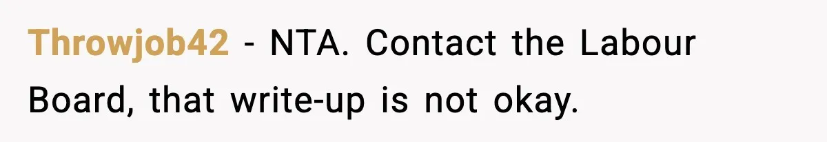 Employee Blocks Boss During Vacation After He Bombards Her With Calls, Texts, And Emails To Work Throwjob42 − NTA. Contact the Labour Board, that write-up is not okay.