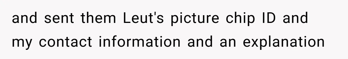 and sent them Leut's picture chip ID and my contact information and an explanation