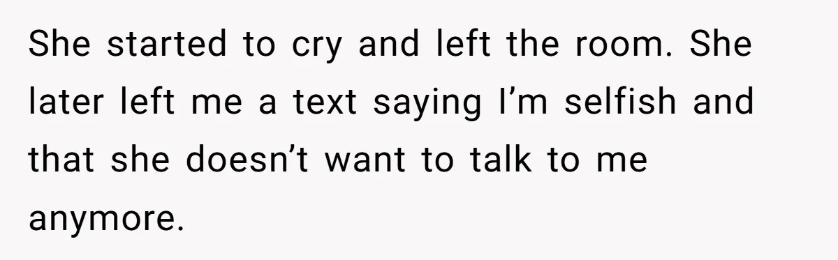 Friend Demands She Smuggle “Sensitive” Package Overseas, Refuses To Let Her Open It She started to cry and left the room. She later left me a text saying I’m selfish and that she doesn’t want to talk to me anymore.
