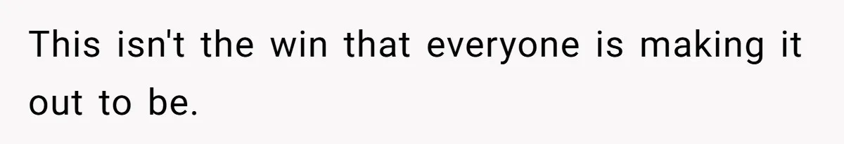 This isn't the win that everyone is making it out to be.