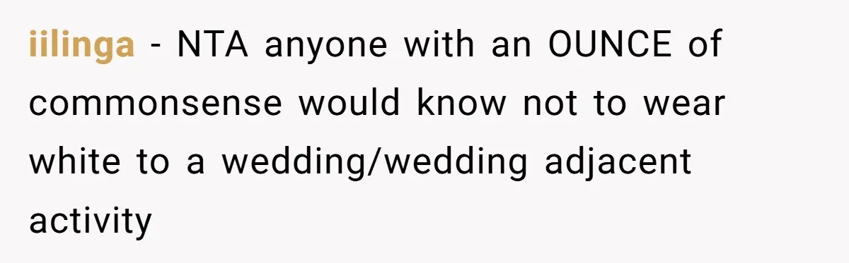 iilinga − NTA anyone with an OUNCE of commonsense would know not to wear white to a wedding/wedding adjacent activity