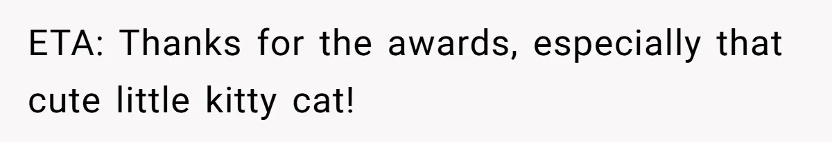 ETA: Thanks for the awards, especially that cute little kitty cat!