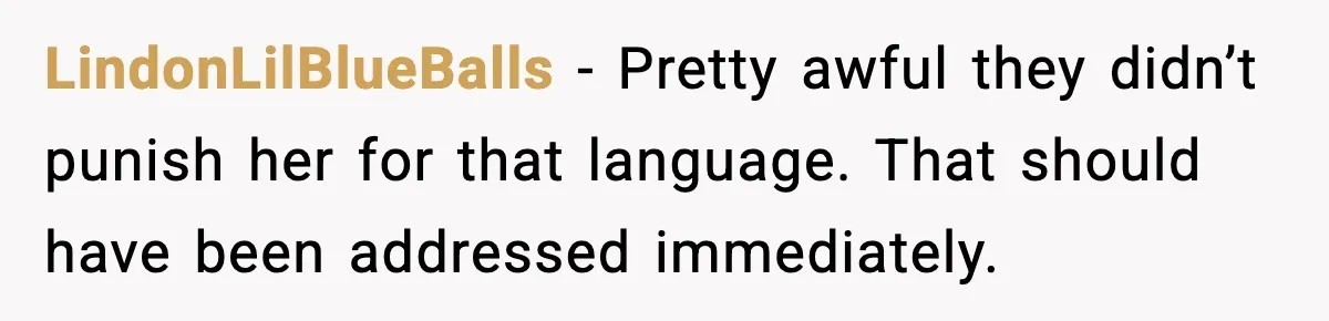 LindonLilBlueBalls - Pretty awful they didn’t punish her for that language. That should have been addressed immediately.