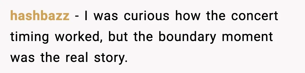 hashbazz - I was curious how the concert timing worked, but the boundary moment was the real story.