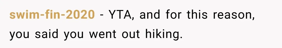 swim-fin-2020 − YTA, and for this reason, you said you went out hiking.