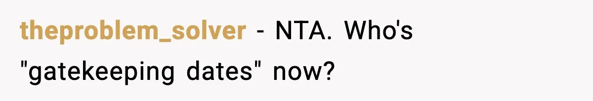 theproblem_solver − NTA. Who's "gatekeeping dates" now?