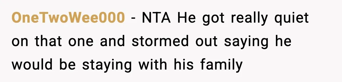 OneTwoWee000 − NTA He got really quiet on that one and stormed out saying he would be staying with his family