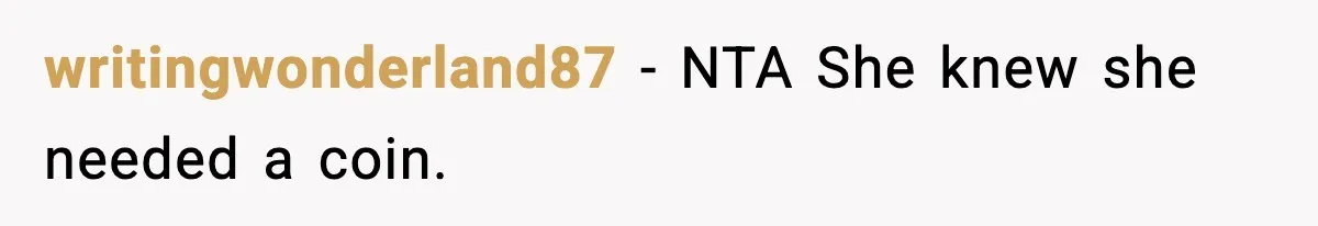 Shopper Refuses to Give Up Aldi Cart for Free and Gets Side-Eyed writingwonderland87 - NTA She knew she needed a coin.