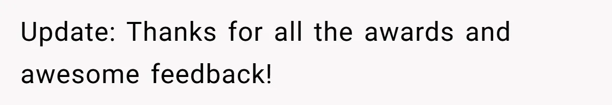 Update: Thanks for all the awards and awesome feedback!