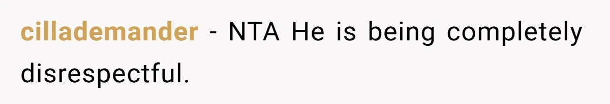 cillademander − NTA He is being completely disrespectful.