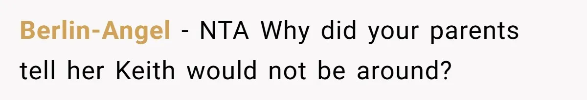 Berlin-Angel − NTA Why did your parents tell her Keith would not be around?