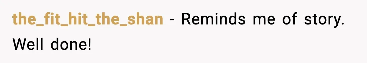 the_fit_hit_the_shan − Reminds me of story. Well done!