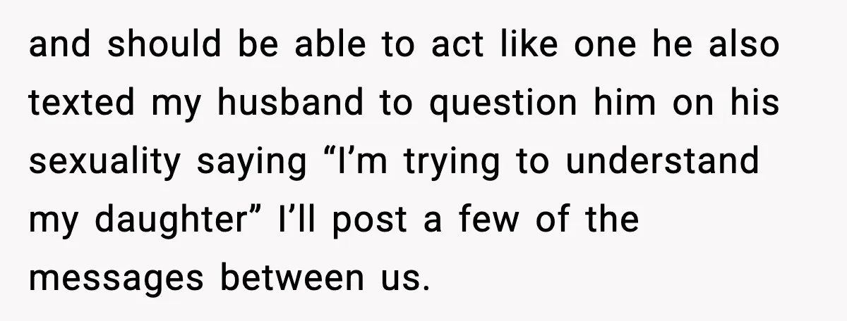 Mom Cuts Off Dad After He Puts Risqué Image on Toddler’s Scooter and should be able to act like one he also texted my husband to question him on his sexuality saying “I’m trying to understand my daughter” I’ll post a few...