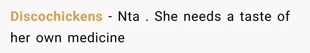 Discochickens − Nta . She needs a taste of her own medicine