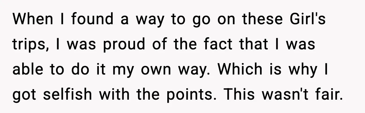 When I found a way to go on these Girl's trips, I was proud of the fact that I was able to do it my own way. Which is why...