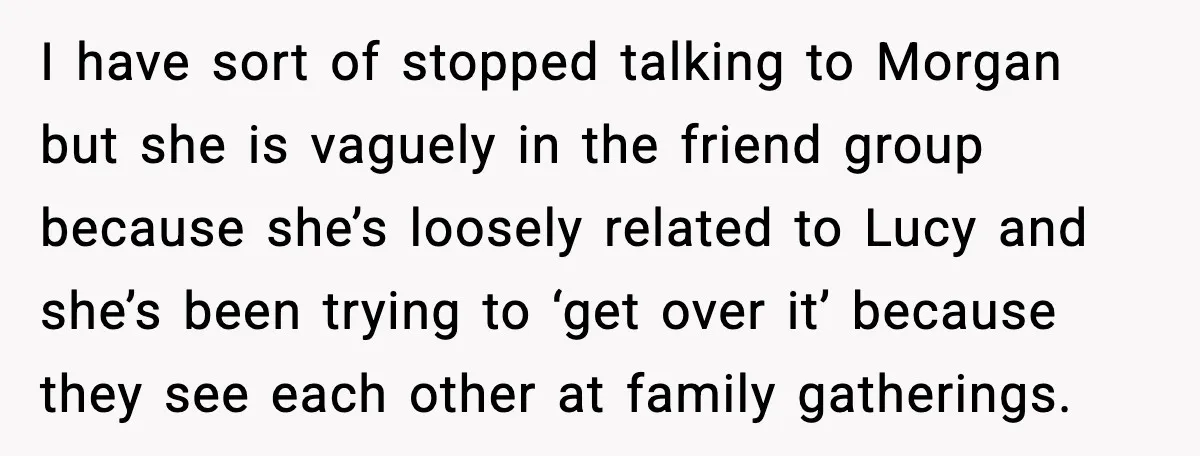 She Tried to Hold a Wedding Reception Hostage With Cupcakes, Now She’s Uninvited I have sort of stopped talking to Morgan but she is vaguely in the friend group because she’s loosely related to Lucy and she’s been trying to ‘get over it’...