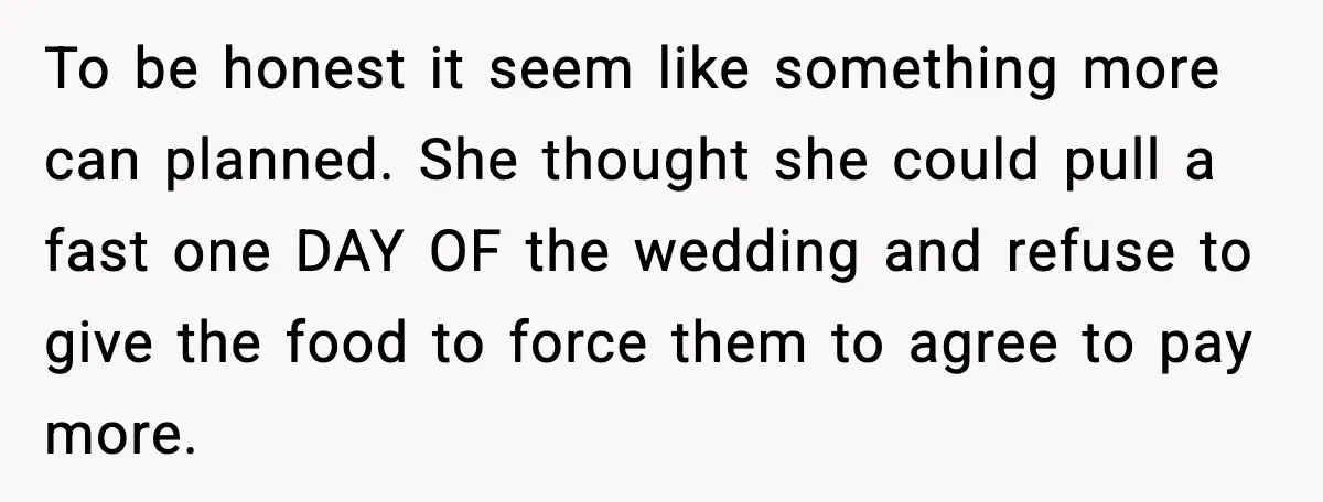 She Tried to Hold a Wedding Reception Hostage With Cupcakes, Now She’s Uninvited To be honest it seem like something more can planned. She thought she could pull a fast one DAY OF the wedding and refuse to give the food to force...