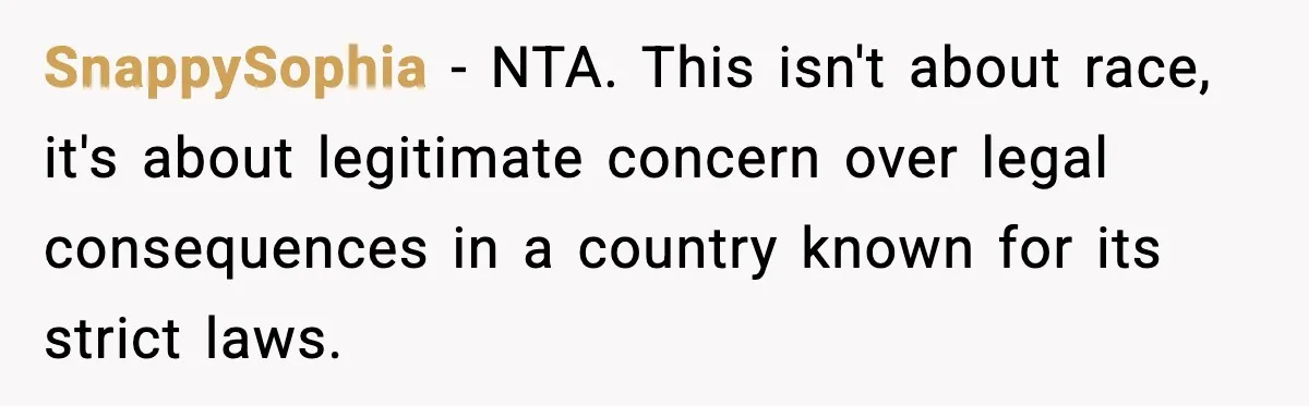 Friend Adds Known Shoplifter to Dubai Trip, Then Calls Me r__ist When I Cancel SnappySophia - NTA. This isn't about race, it's about legitimate concern over legal consequences in a country known for its strict laws.