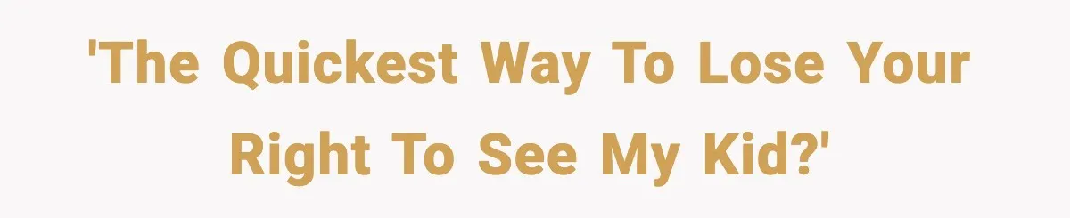 One Disturbing Joke Cost This Grandma Her Grandchild Contact 'The quickest way to lose your right to see my kid?'