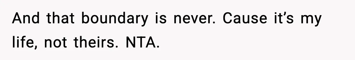 Sister Tells Bride To Cover Burn Scar, Groom Uninvites Her From The Wedding And that boundary is never. Cause it’s my life, not theirs. NTA.